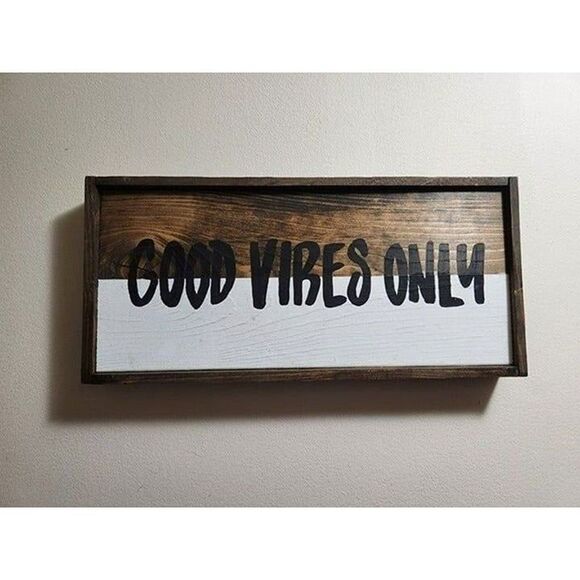 Handmade Other - Handcrafted Wooden "Good Vibes Only" Sign